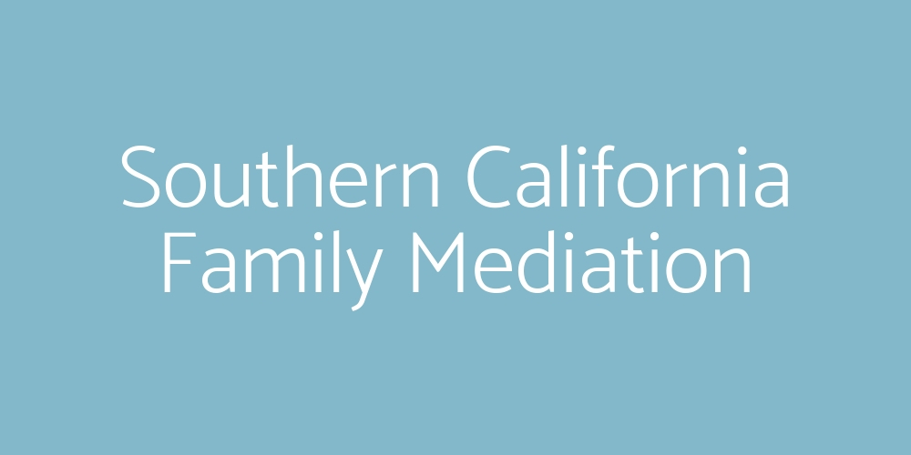 Southern California Family Mediation